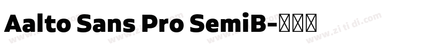 Aalto Sans Pro SemiB字体转换